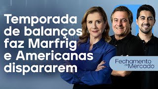 🔴 141124  TEMPORADA DE BALANÇOS FAZ MARFRIG E AMERICANAS DISPARAREM  Fechamento de Mercado [upl. by Guyon]