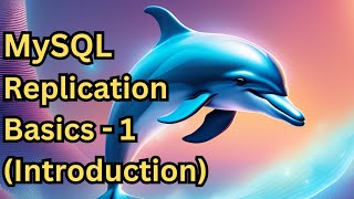 MySQL Replication Basics  Part 1 Introduction [upl. by Holli]