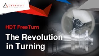 High Dynamic Turning HDT  FreeTurn Tool from CERATIZIT  The Revolution in Turning [upl. by Black]