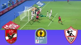 🔴 LIVE Al Ahly SC vs Zamalek SC CAF Super Cup Final 2024 Live Match Updates [upl. by Donnenfeld]