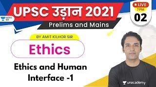 UPSC Udaan 2021  Ethics by Amit Kilhor Sir  Ethics and Human Interface 1 [upl. by Baryram]