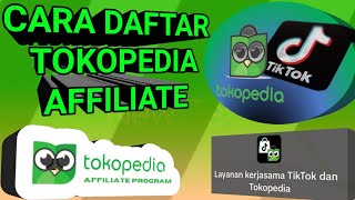 Cara daftar Tokopedia Affiliate❗Tanpa syarat apapun [upl. by Ahsekel15]