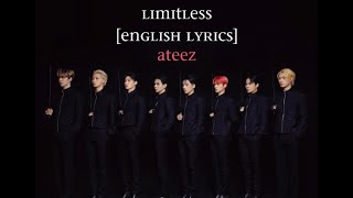 LIMITLESS ENGLISH LYRICS  ATEEZ에이티즈 [upl. by Attelrak553]