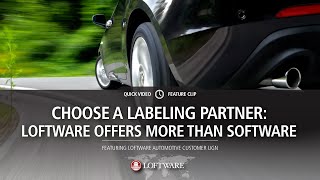 Choose a Labeling Partner Loftware Offers More than Software [upl. by Johppa]