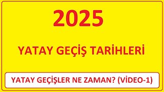 2025 YATAY GEÇİŞLER NE ZAMAN2025 YATAY GEÇİŞ TARİHLERİ 1 BAHAR DÖNEMİ YATAY GEÇİŞ TARİHLERİ [upl. by Eellehs290]