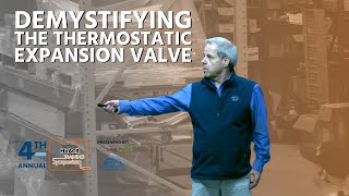 Demystifying the Thermostatic Expansion Valve w Jim Jansen [upl. by Lotus219]