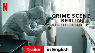 Crime Scene Berlin Nightlife Killer Season 1  Trailer in English  Netflix [upl. by Nosiaj14]