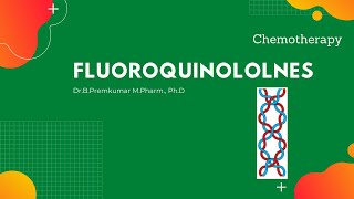 Quinolones and Fluoroquinolones  DNA Gyrase inhibitors [upl. by Ennaitsirhc893]