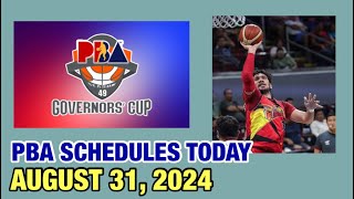 PBA SCHEDULE TODAY AUGUST 31 2024  PBA GOVERNORS’ CUP 20242025  PBA SEASON 49 [upl. by Gershom]