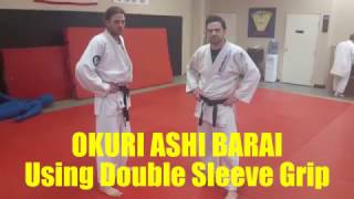 OKURI ASHI BARAI Using Double Sleeve Grip [upl. by Aniahs]