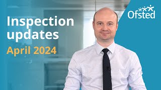 April 2024 changes to Ofsted inspection and regulation policies and handbooks  short overview [upl. by Romonda]