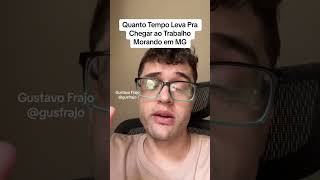 Quanto Tempo Leva Para Chegar ao Trabalho Morando em MG rotina trabalhoemcasa [upl. by Sedda]