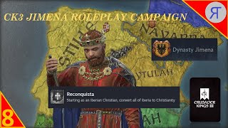 JIMENA RECONQUISTA CK3 Roleplay Campaign Ep8 [upl. by Eniloj]