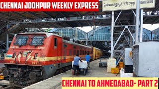 CHENNAI to AHMEDABAD  Full Train Journey PART 2  Train No 22663 Chennai Jodhpur Weekly Express [upl. by Aisor826]