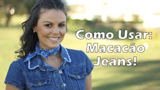 Como Usar Macacão Jeans Tendencia de Moda Feminina [upl. by Eneluj]