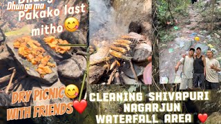 Dhunga ma pakako ekdam mitho😋organized cleaning programshivapuri nagarjun waterfall area❤️ [upl. by Moria462]