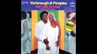 Yarbrough amp Peoples  Dont Stop The Music Extended Version 0752 [upl. by Nageam]