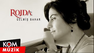 Rojda  Gelmiş Bahar Official Audio © Kom Müzik [upl. by Okire]