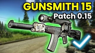 Gunsmith Part 15  Patch 015 Guide  Escape From Tarkov [upl. by Itoyj646]