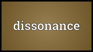 Dissonance Meaning [upl. by Hera]