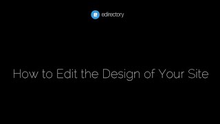 How to Edit the Design of Your eDirectory Site [upl. by Alauqahs624]