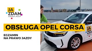 OPEL CORSA F 2024 OBSŁUGA POJAZDU  EGZAMIN NA PRAWO JAZDY  BYDGOSZCZ [upl. by Pamela247]