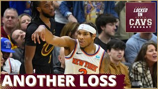 The Cavs lose to the Knicks again  Cleveland Cavaliers podcast [upl. by Rawley]