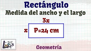 ¿Cuál es la medida del ancho y el largo del rectángulo  La Prof Lina M3 [upl. by Ynabe824]