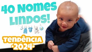 Nomes para bebê masculinos 40 nomes lindos e diferentes tendência 2024 para meninos [upl. by Gilmour]