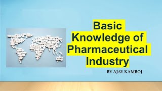 Basic Knowledge of Pharmaceutical Industry [upl. by Bainter]