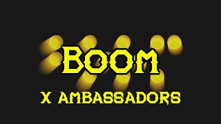 X Ambassadors  Boom 한글자막EngKor [upl. by Martell]