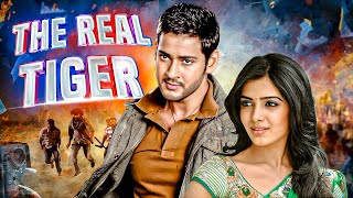 Mahesh Babu की खतरनाक फिल्म 🔥  THE REAL TIGER Hindi Dub Full Movie  Blockbuster Action Hit🔥 [upl. by Nirhtak]