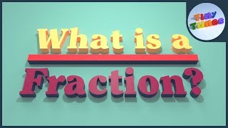 What Is A Fraction  Maths Song For Kids  Tiny Tunes [upl. by Mather]