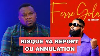 RISQUE YA REPORT OU ANNULATION PONA CONCERT YA FERRE GOLA NA PARIS LA DEFENSE ARENA 26 AVRIL 2025 [upl. by Peckham]