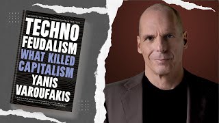 Yanis Varoufakis Explains  What will it take to take technofeudalism on [upl. by Elroy]