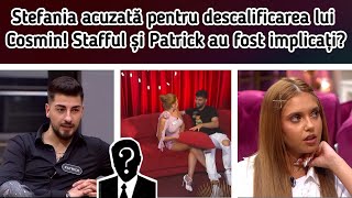 Stefania acuzată pentru descalificarea lui Cosmin🙆‍♂️Stafful si Patrik ai fost implicați🤔🤯 [upl. by Nowujalo]