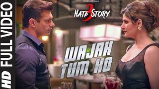 WAJAH TUM HO Full Video Song  HATE STORY 3 Songs  Zareen Khan Karan Singh Grover  TSeries [upl. by Eilzel275]