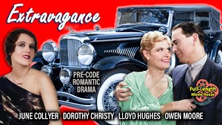 Extravagance 1930 — PreCode Romantic Drama  June Collyer Lloyd Hughes Owen Moore [upl. by Kyred]