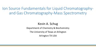 Ion Source Fundamentals for Liquid Chromatography and Gas Chromatography  Mass Spectrometry [upl. by Surovy208]