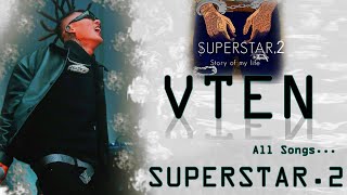 Vten New Song 2024 Superstar 2  Vten All Song Collection 2024 [upl. by Roselani]