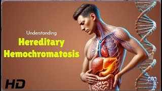 Hereditary Hemochromatosis Are You at Risk [upl. by Ilonka]