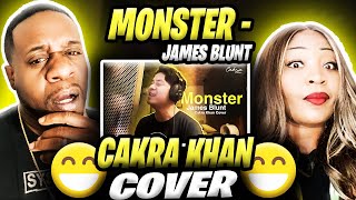 Best Version Monsters  James Blunt Cakra Khan Cover Reaction [upl. by Euqinaj]