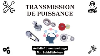 Transmission de puissance  Activité 1 montecharge [upl. by Alessandra]