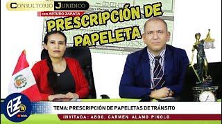 🔴 CONSULTORIO JURÍDICO PRESCRIPCION DE PAPELETAS DE TRANSITO Abog Carmen Alamo Pinglo [upl. by Eenahpets493]