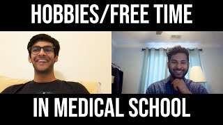 Do you have time for hobbies in medical school Med school free time [upl. by Nerha]