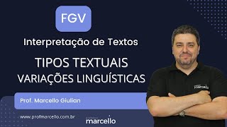 Variação Linguística e Tipos Textuais  Banca FGV Interpretação de Textos [upl. by Netsirk]