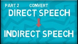 How to convert Direct to Indirect Speech  Six Step Formula  Part 2 [upl. by Marchak]