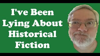 Ive Been Lying About Historical Fiction [upl. by Studner]