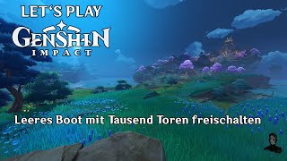 Genshin Impact  Leeres Boot mit Tausend Toren freischalten [upl. by Traweek]