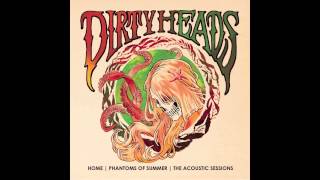 The Dirty Heads  Into Anchors Up [upl. by Shaun511]